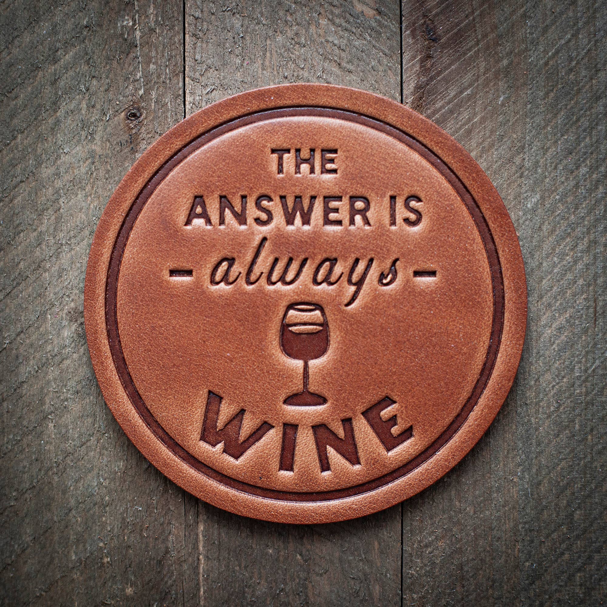 The Answer is Always Wine Leather Coaster