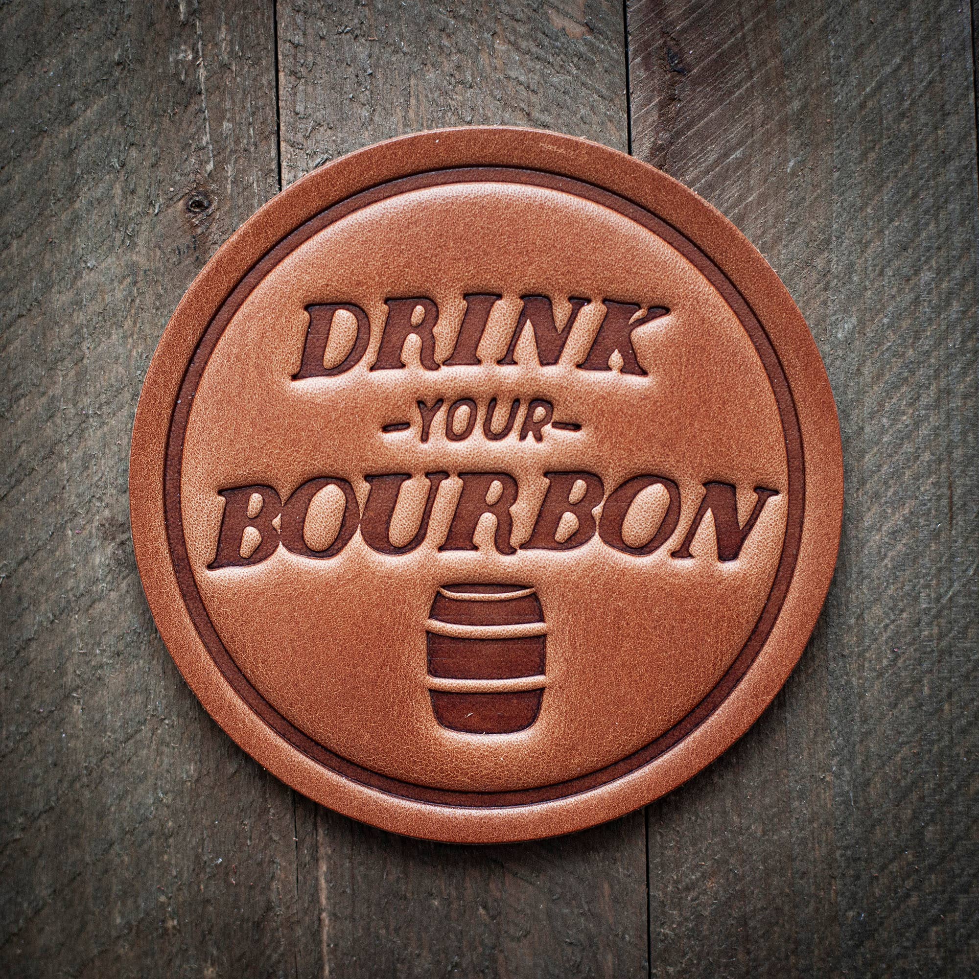Drink Your Bourbon Leather Coaster