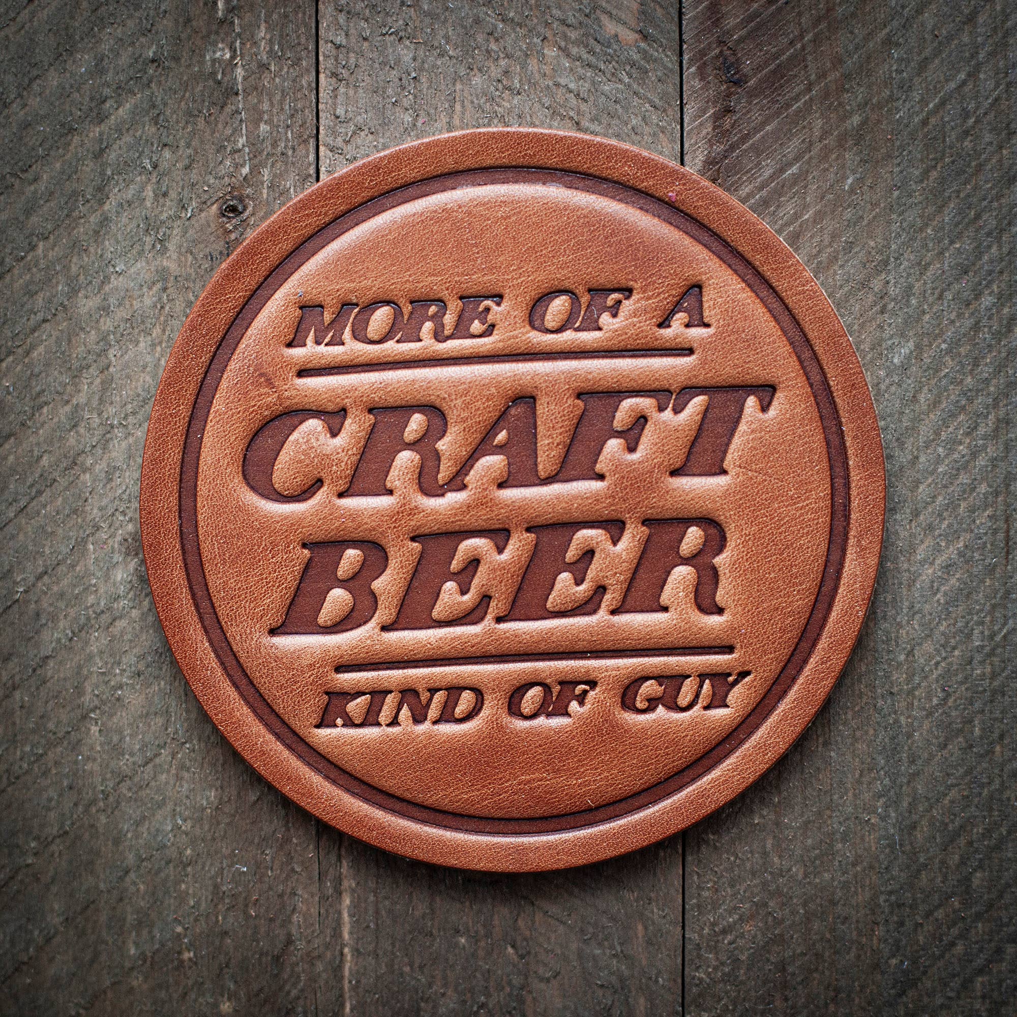 More of a Craft Beer Kind of Guy Leather Coaster